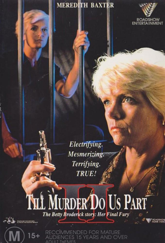 Her Final Fury: Betty Broderick, the Last Chapter