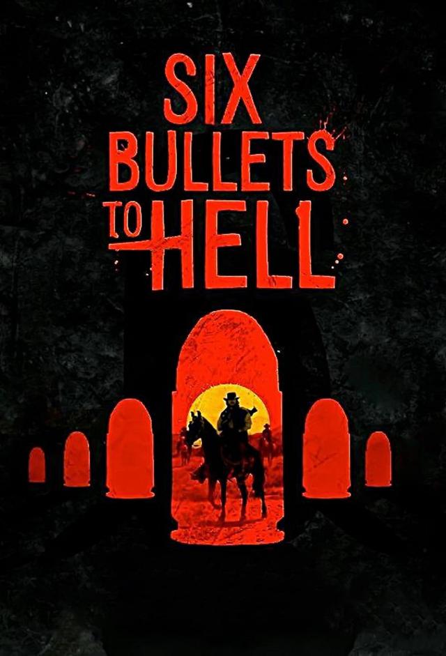 6 Bullets to Hell