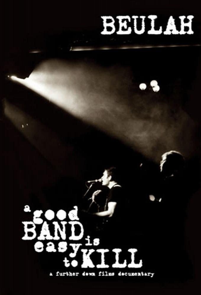 A Good Band is Easy to Kill