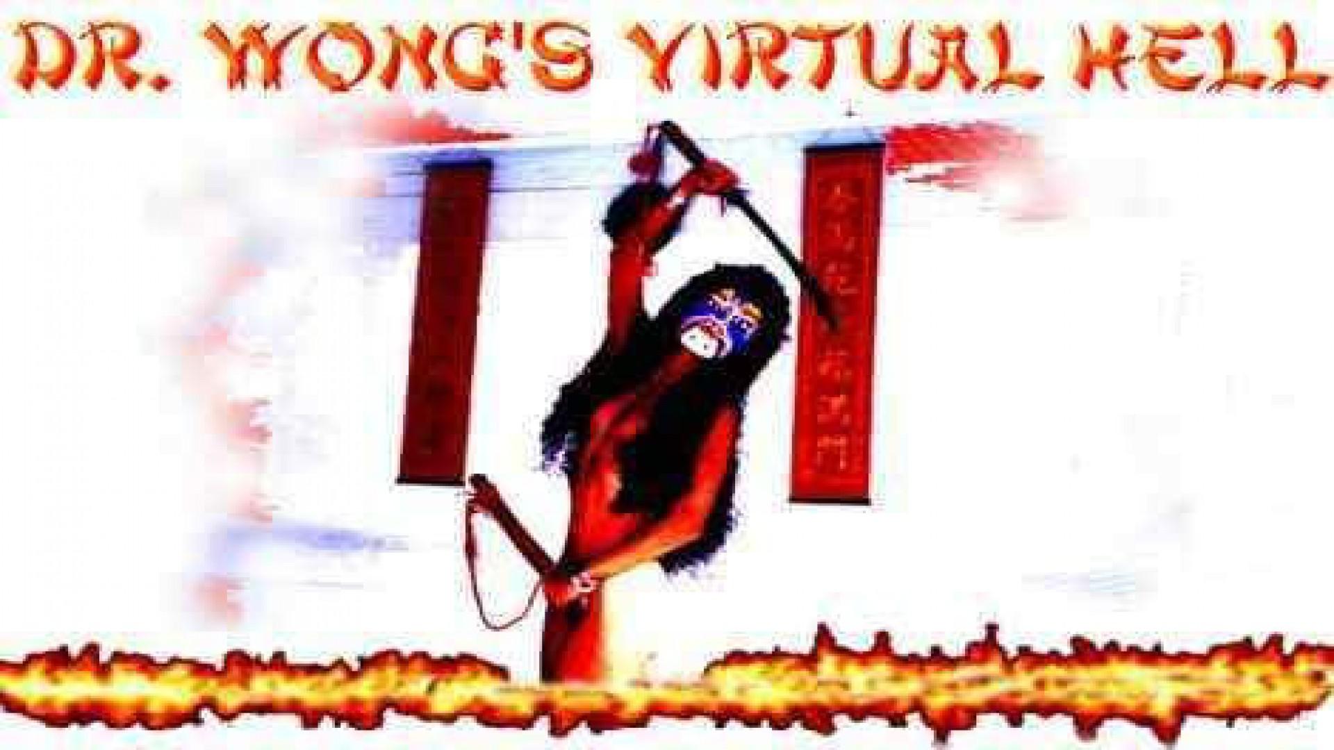 Dr. Wong's Virtual Hell