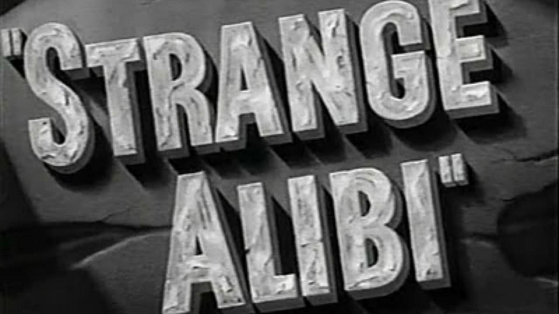 Strange Alibi