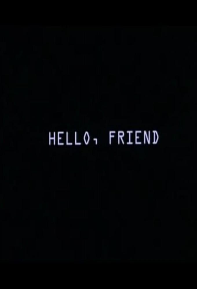 Hello, Friend