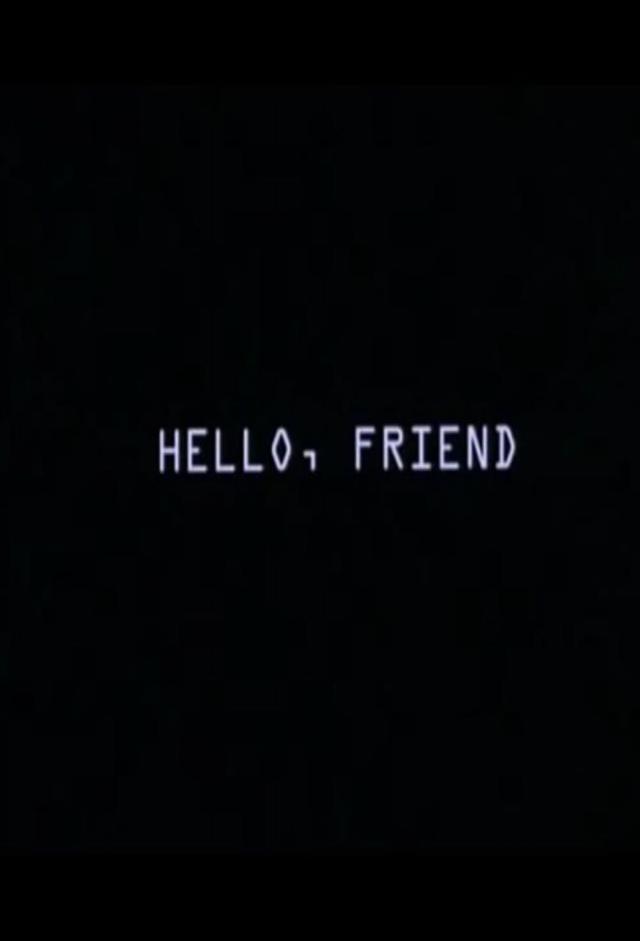 Hello, Friend