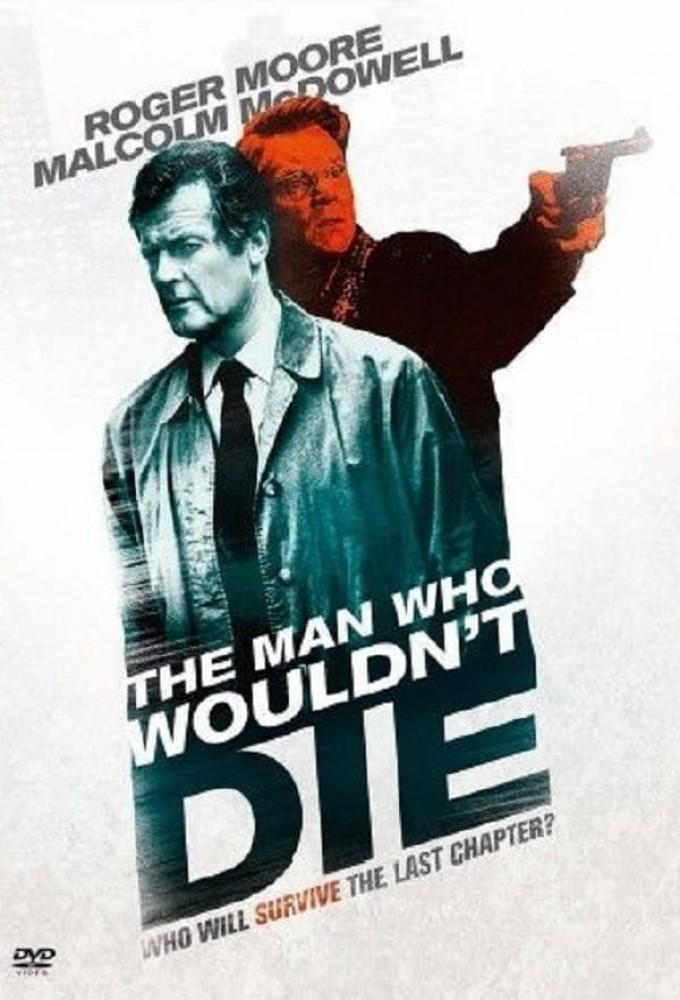 The Man Who Wouldn't Die