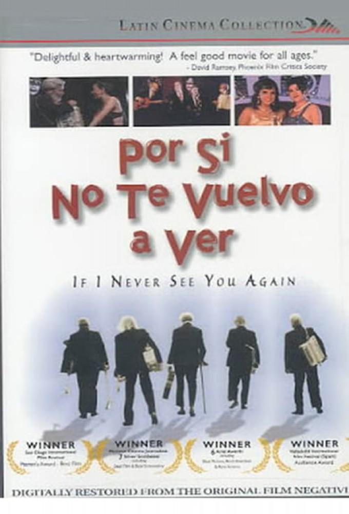 Por si no te vuelvo a ver