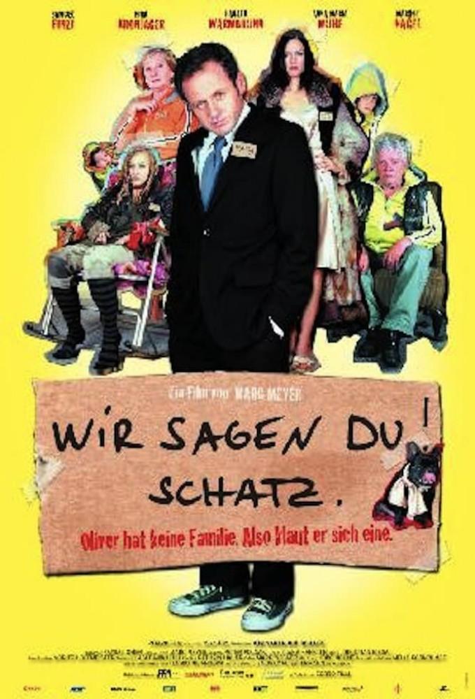 Wir sagen Du! Schatz.