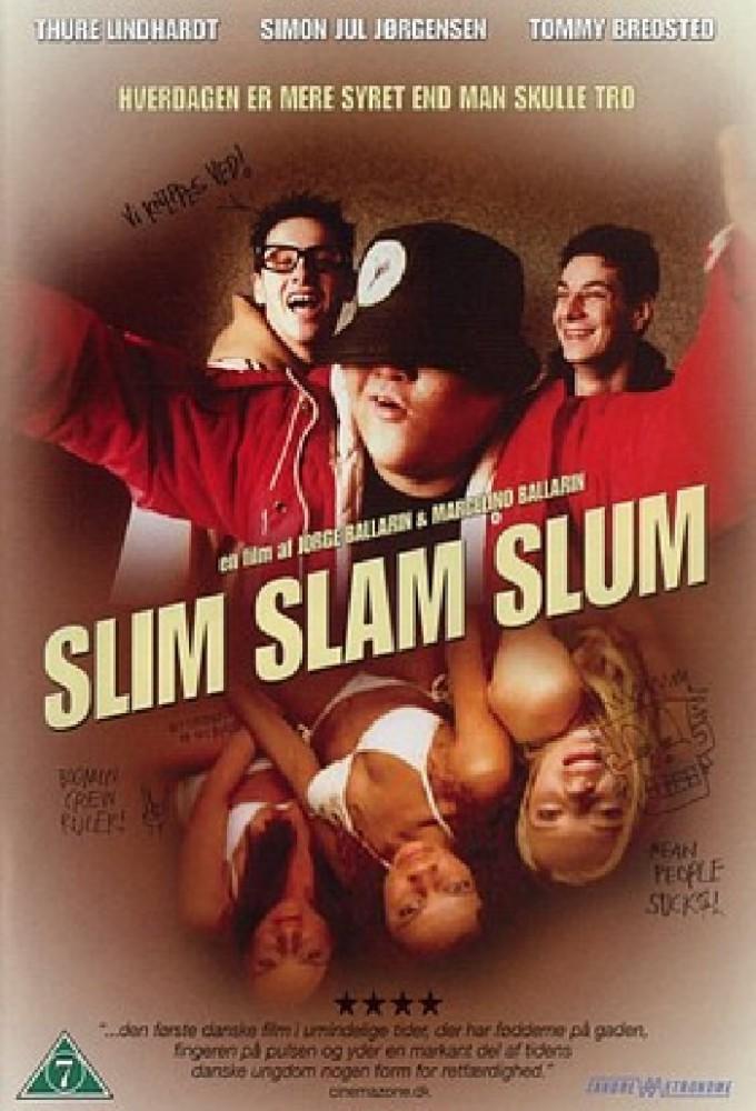 Slim Slam Slum