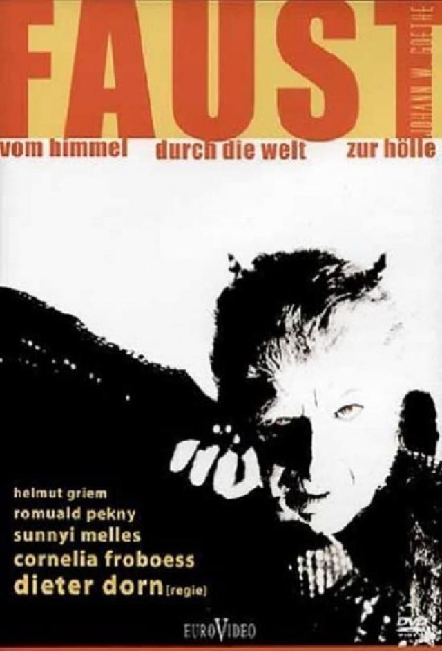 Faust - Vom Himmel durch die Welt zur Hölle
