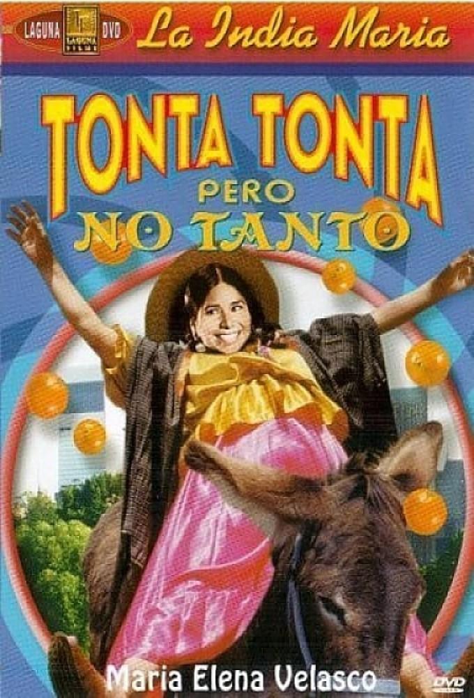 Tonta tonta, pero no tanto