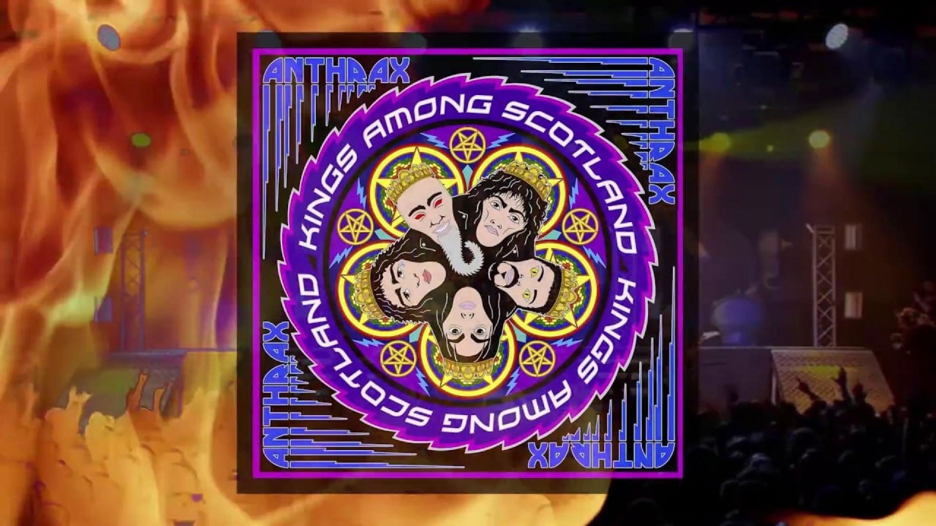 Anthrax: Kings Among Scotland