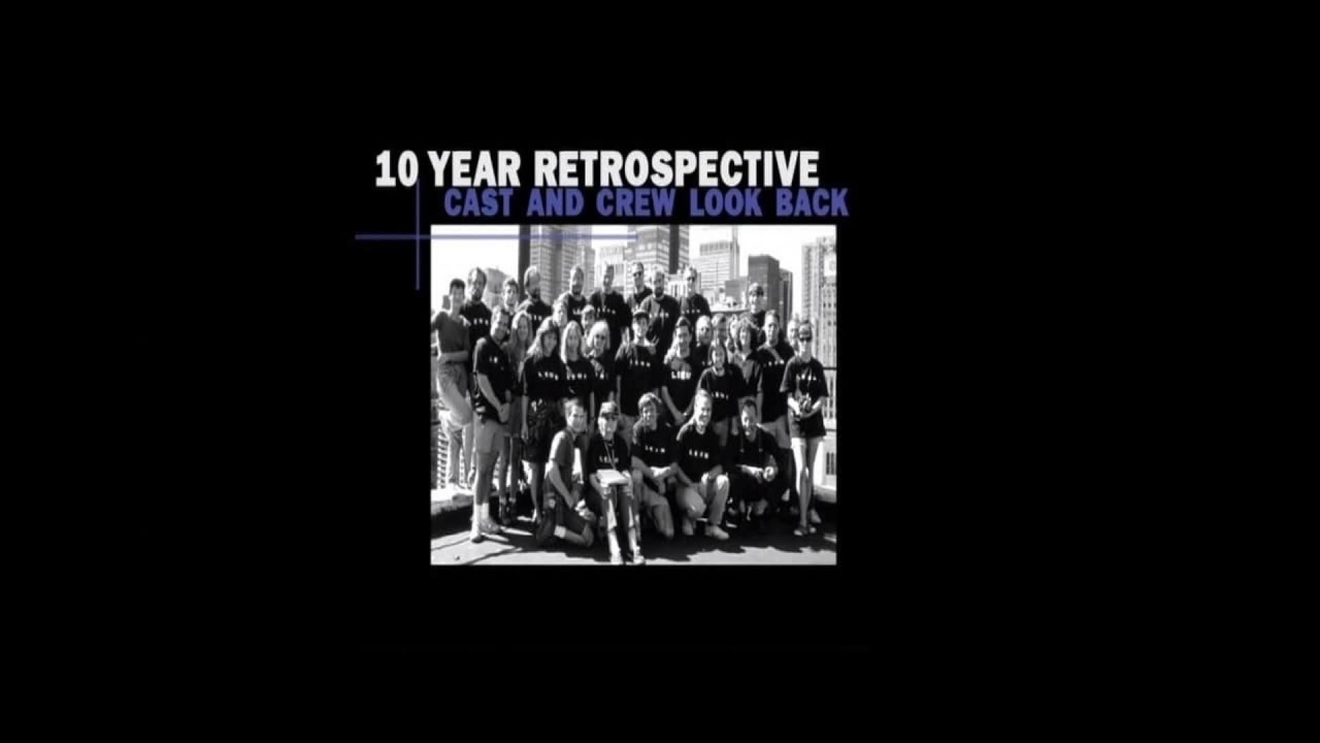10 Year Retrospective: Cast and Crew Look Back
