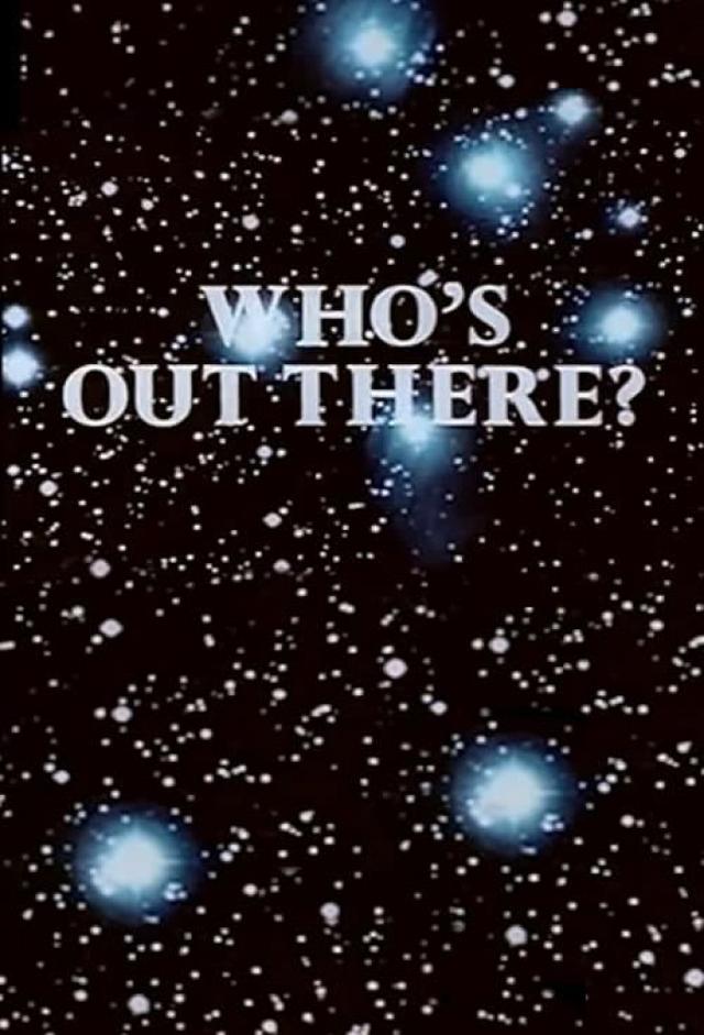 Who's Out There?