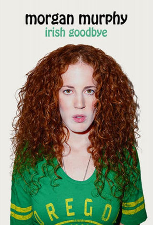 Morgan Murphy: Irish Goodbye