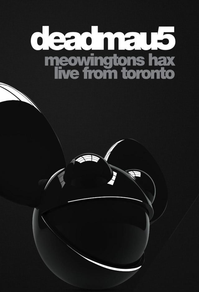 deadmau5: Meowingtons Hax 2k11 Toronto