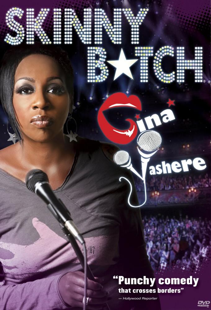 Gina Yashere: Skinny B*tch