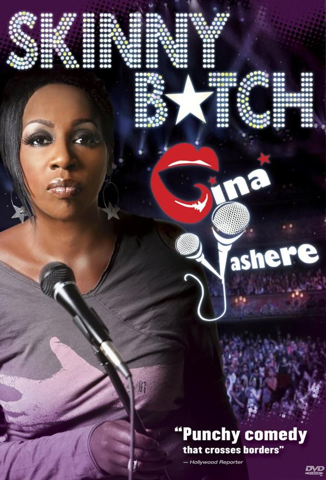 Gina Yashere: Skinny B*tch