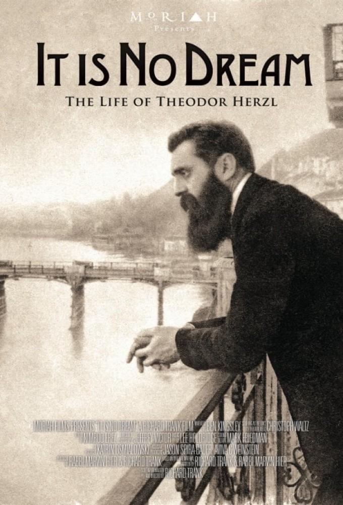 It Is No Dream: The Life Of Theodor Herzl