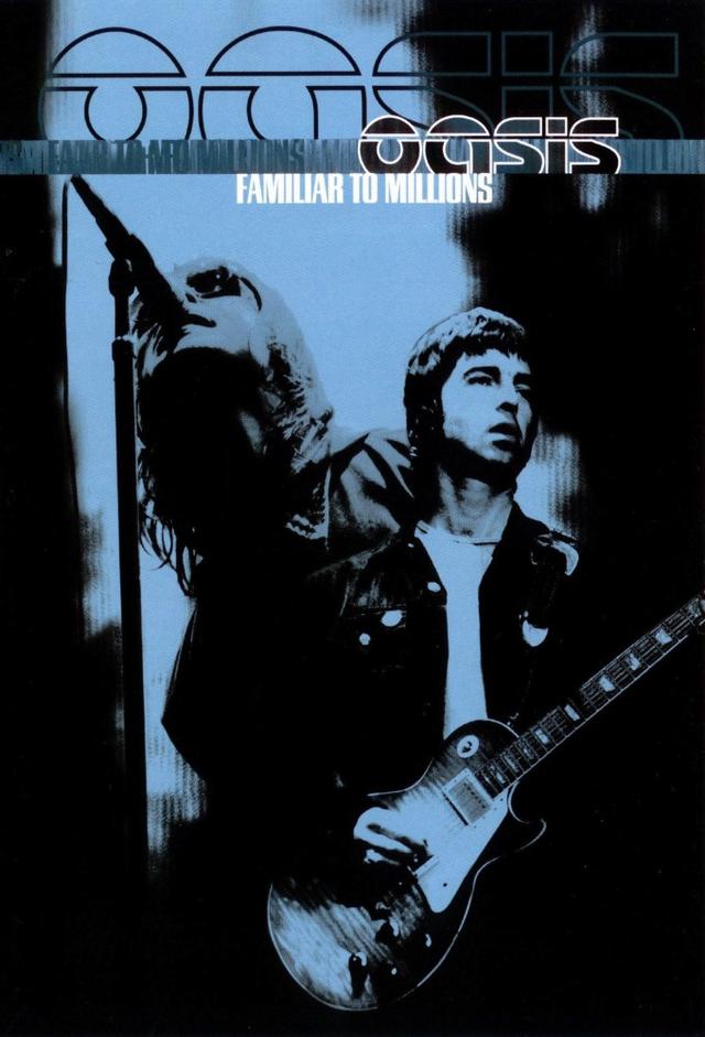 Oasis: Familiar To Millions