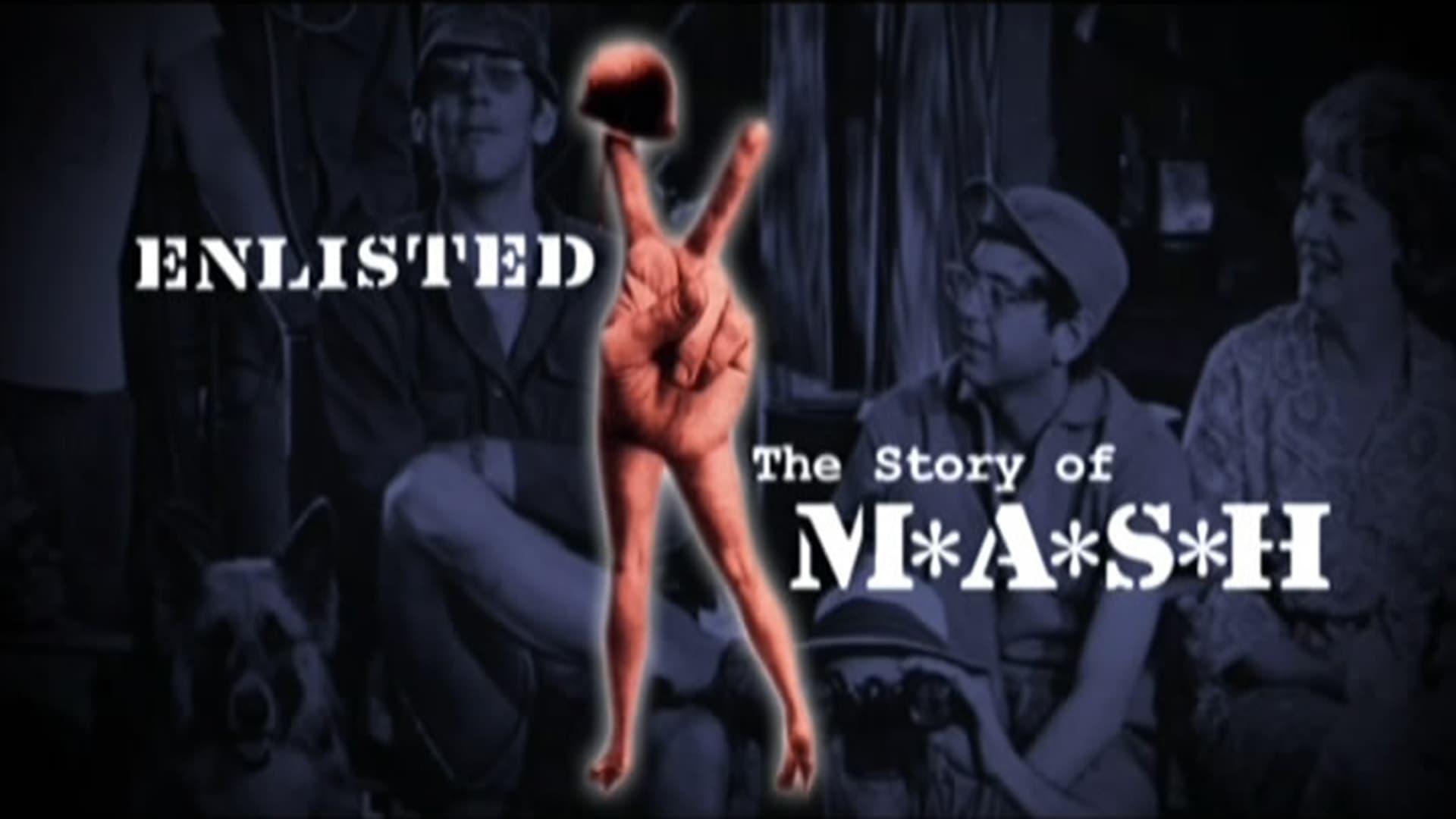 Enlisted: The Story of 'M*A*S*H'