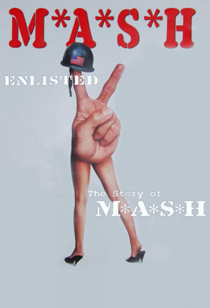 Enlisted: The Story of 'M*A*S*H'