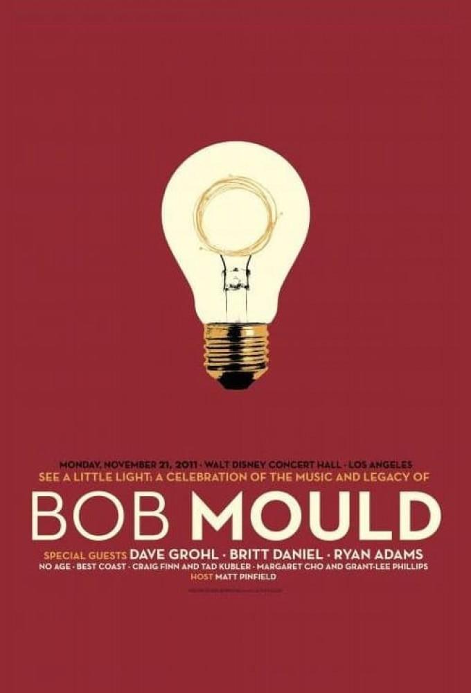 See a Little Light: A Celebration of the Music and Legacy of Bob Mould