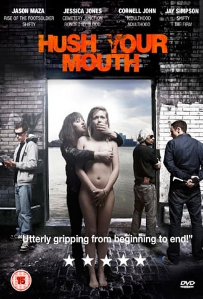 Hush Your Mouth