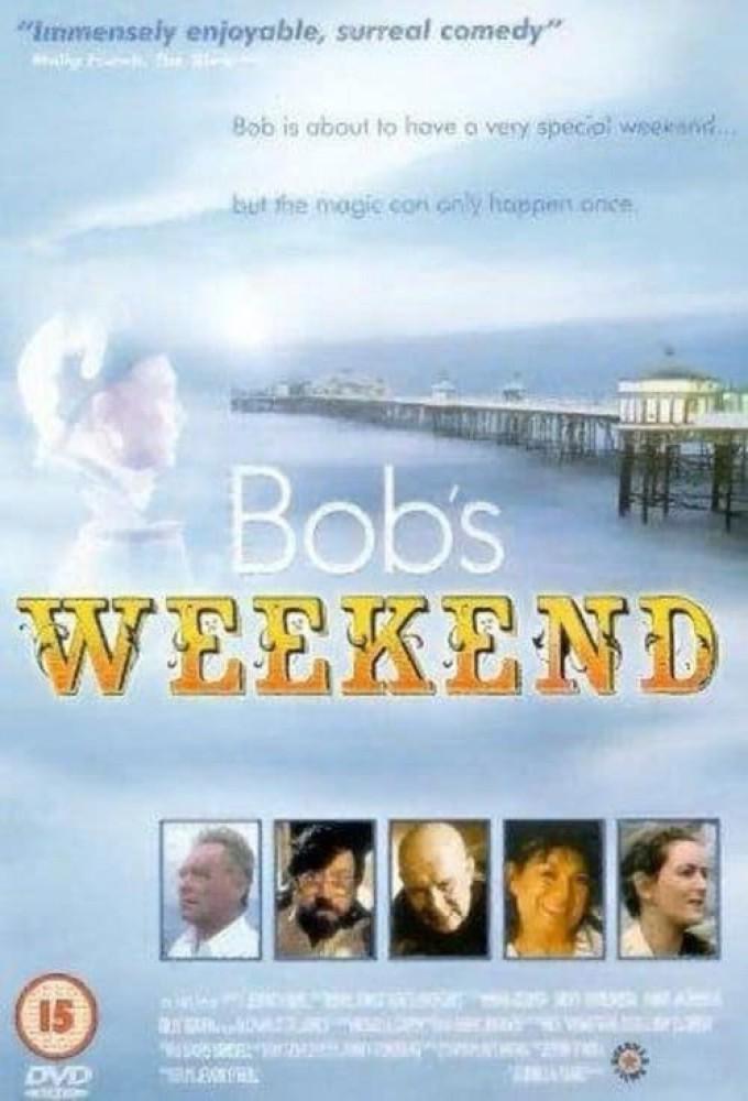 Bob's Weekend