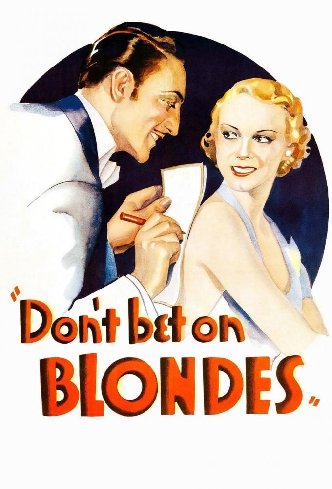 Don't Bet On Blondes