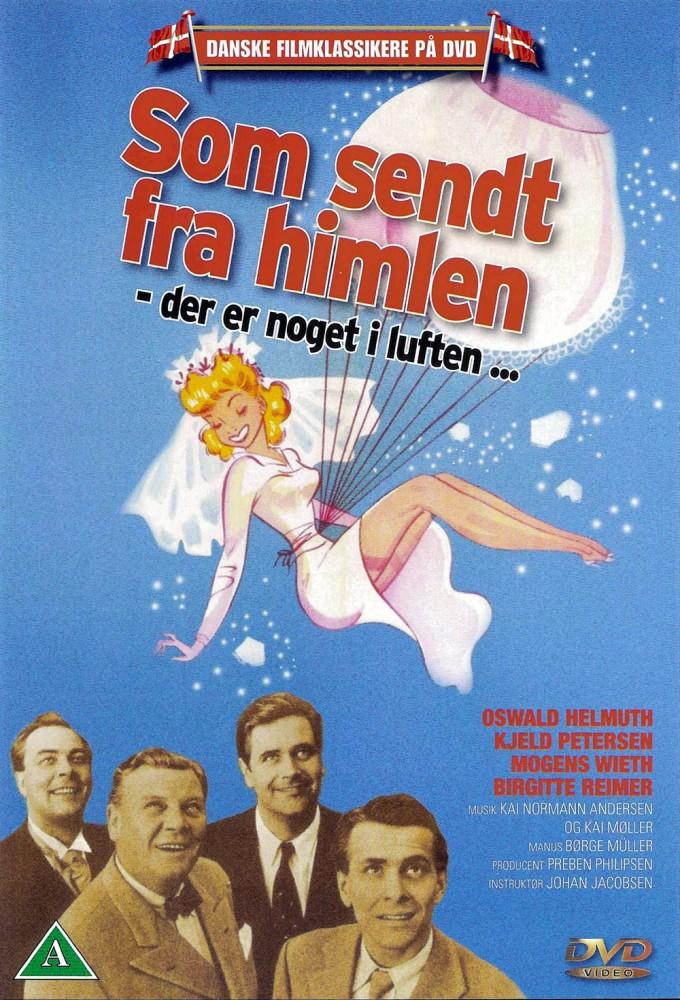Som sendt fra himlen