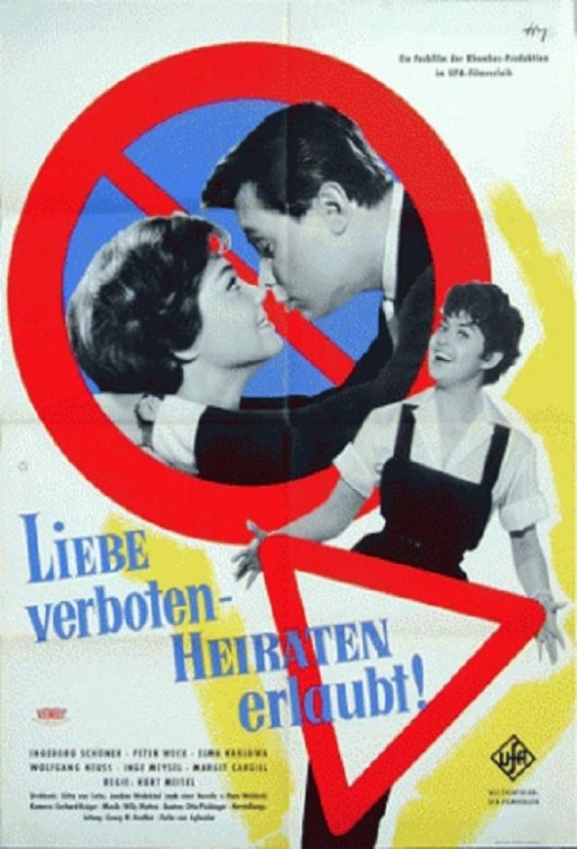 Liebe verboten – Heiraten erlaubt