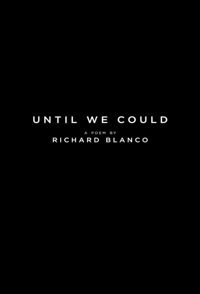 Until We Could