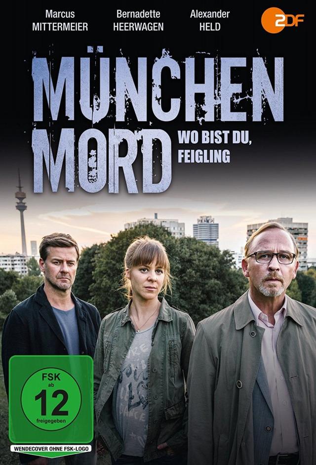 München Mord - Wo bist du, Feigling?