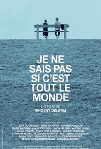 Je ne sais pas si c'est tout le monde