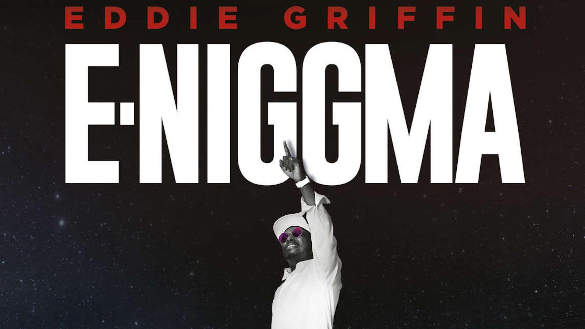 Eddie Griffin: E-Niggma