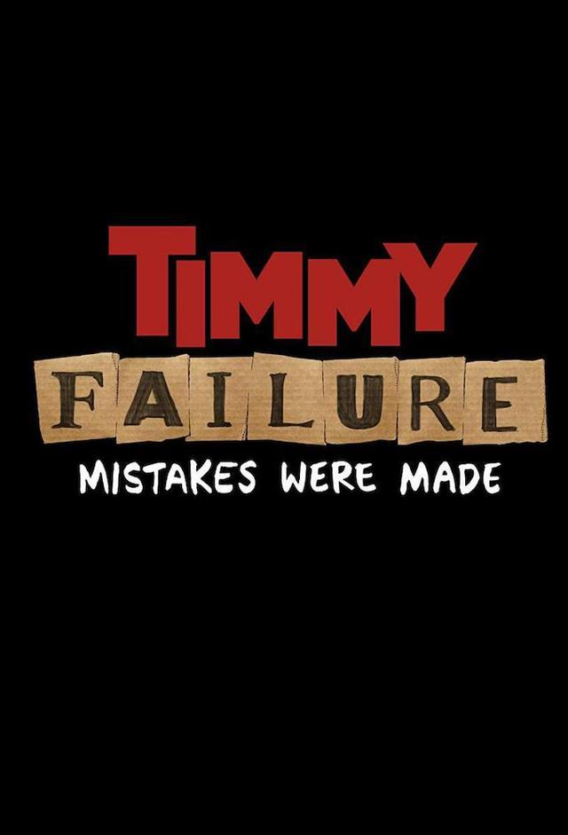 Timmy Failure: Mistakes Were Made