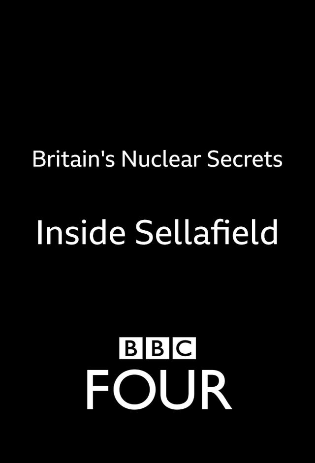 Britain's Nuclear Secrets: Inside Sellafield