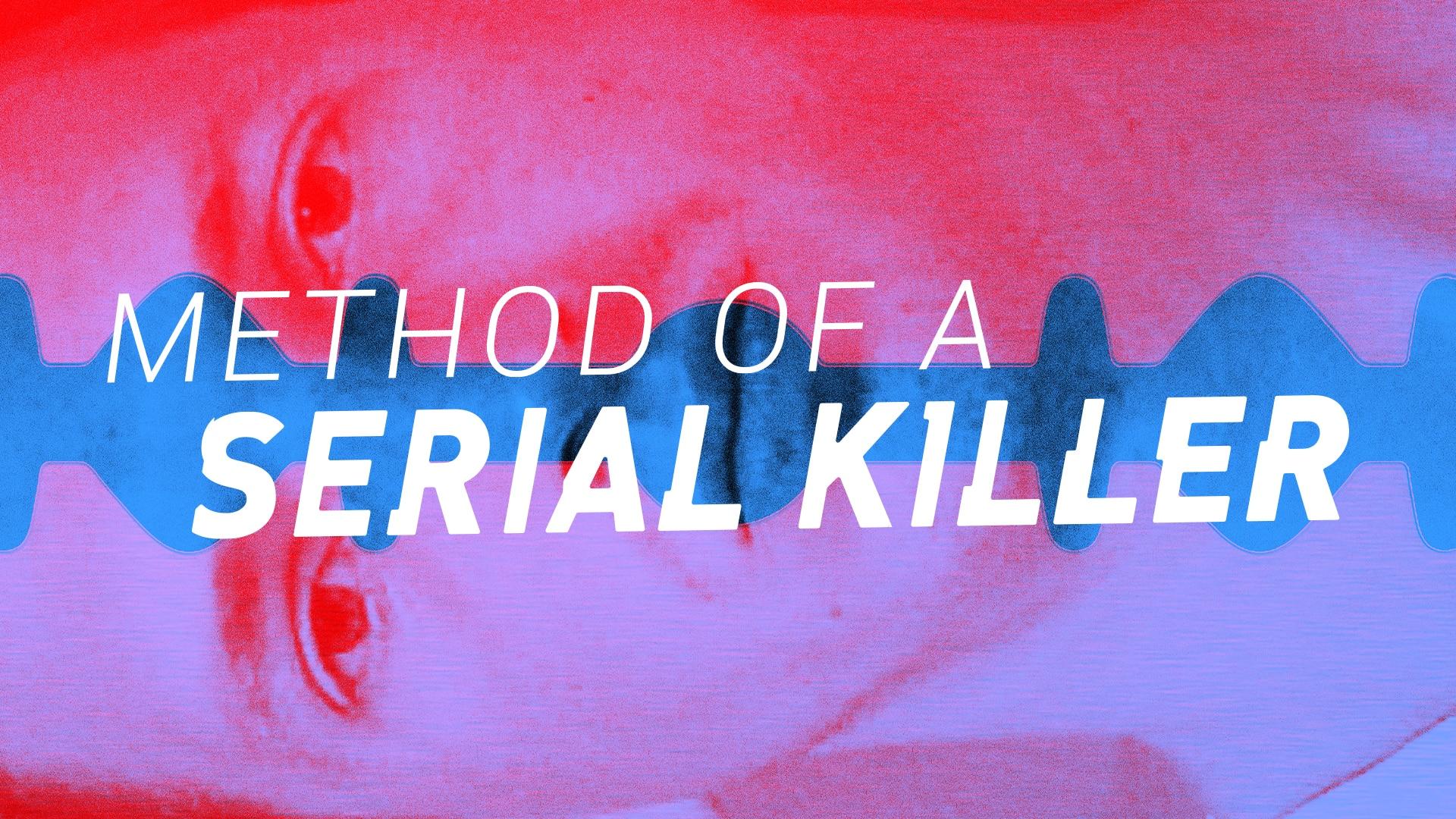 Method of a Serial Killer