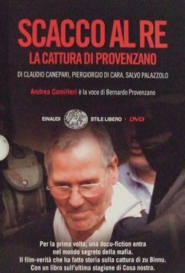 Scacco al re - La cattura di Provenzano