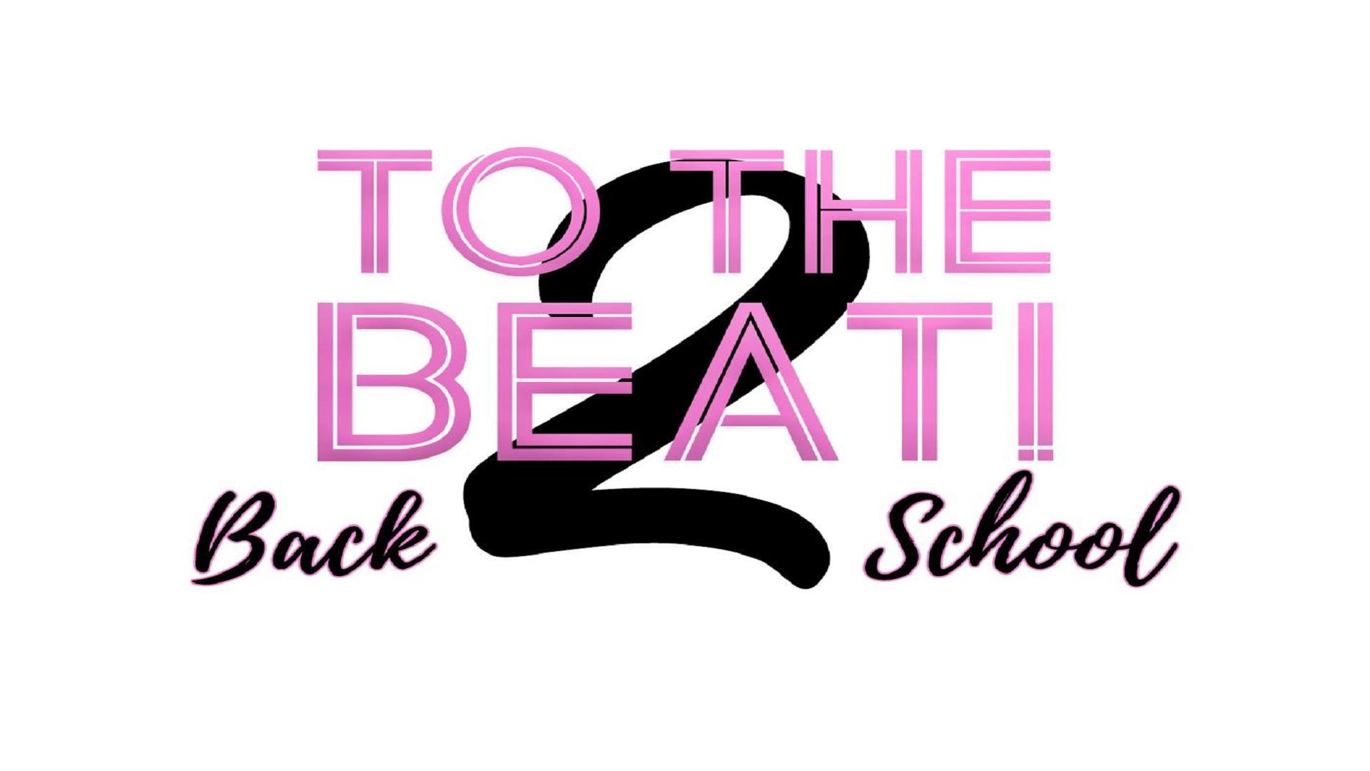 To The Beat! Back 2 School