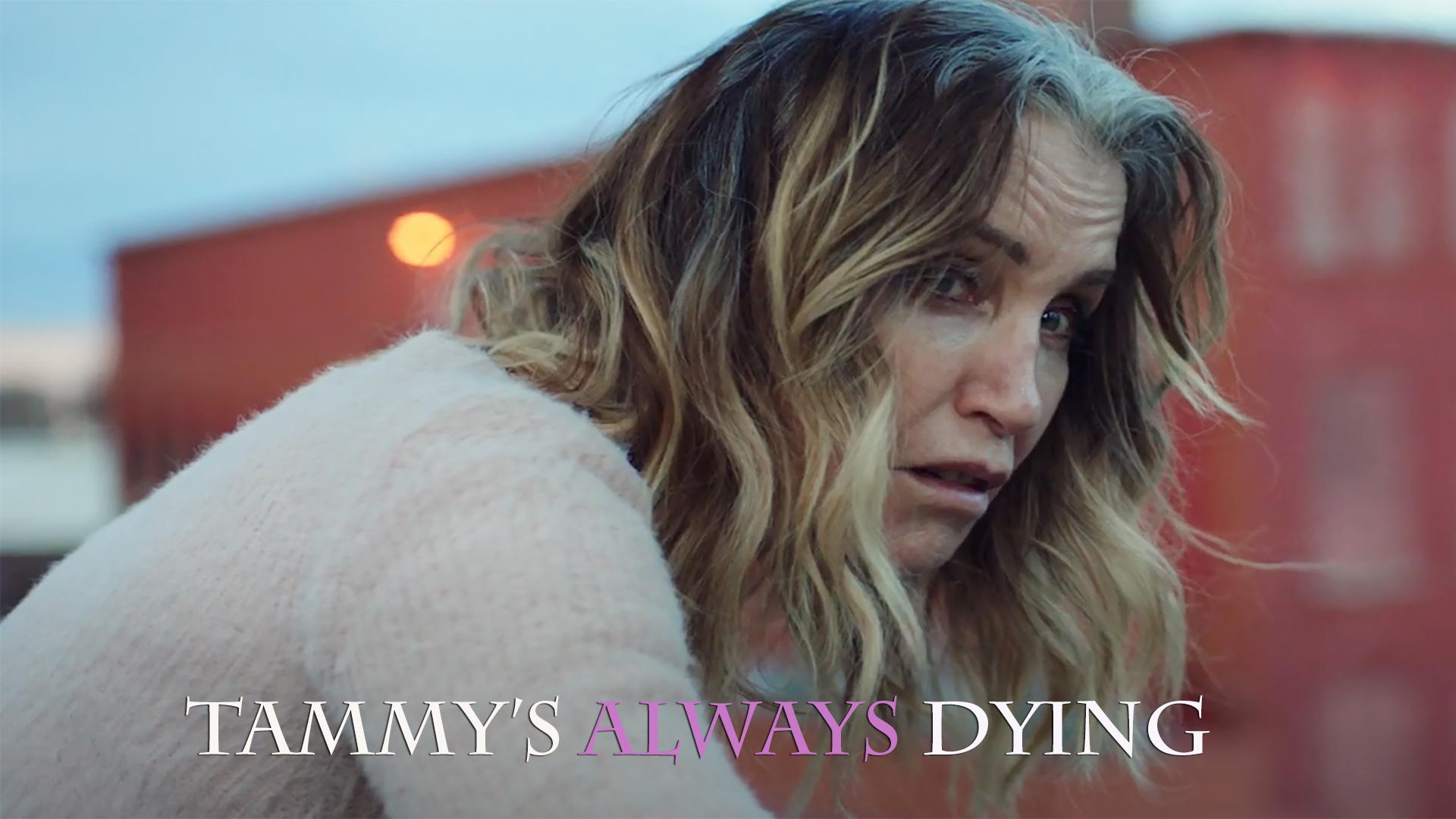 Tammy's Always Dying