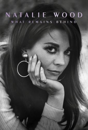 Natalie Wood:  What Remains Behind