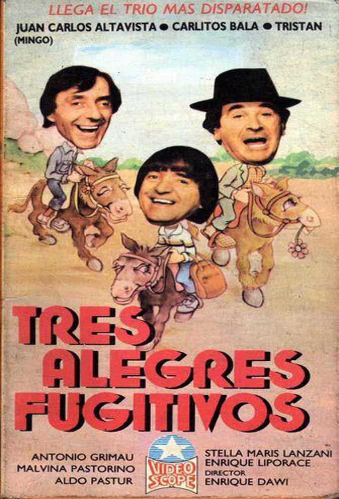 Tres Alegres Fugitivos