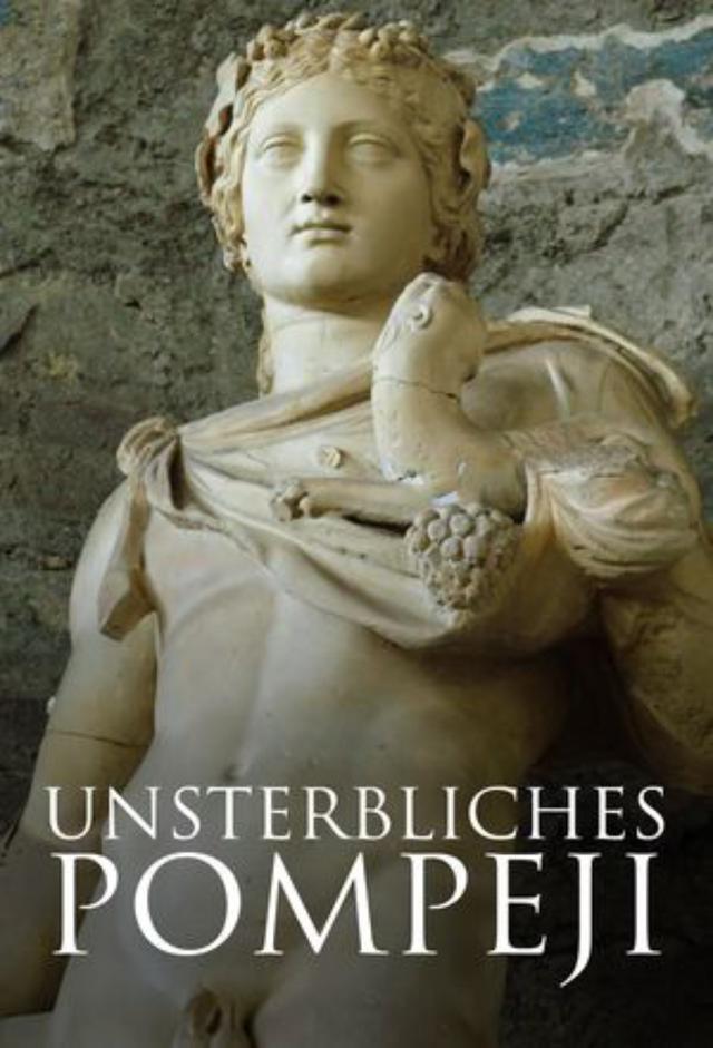 Unsterbliches Pompeji