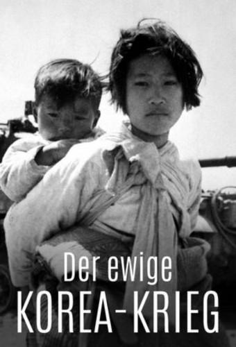 Korea: The Never-Ending War