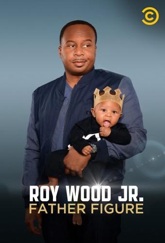 Roy Wood Jr.: Father Figure