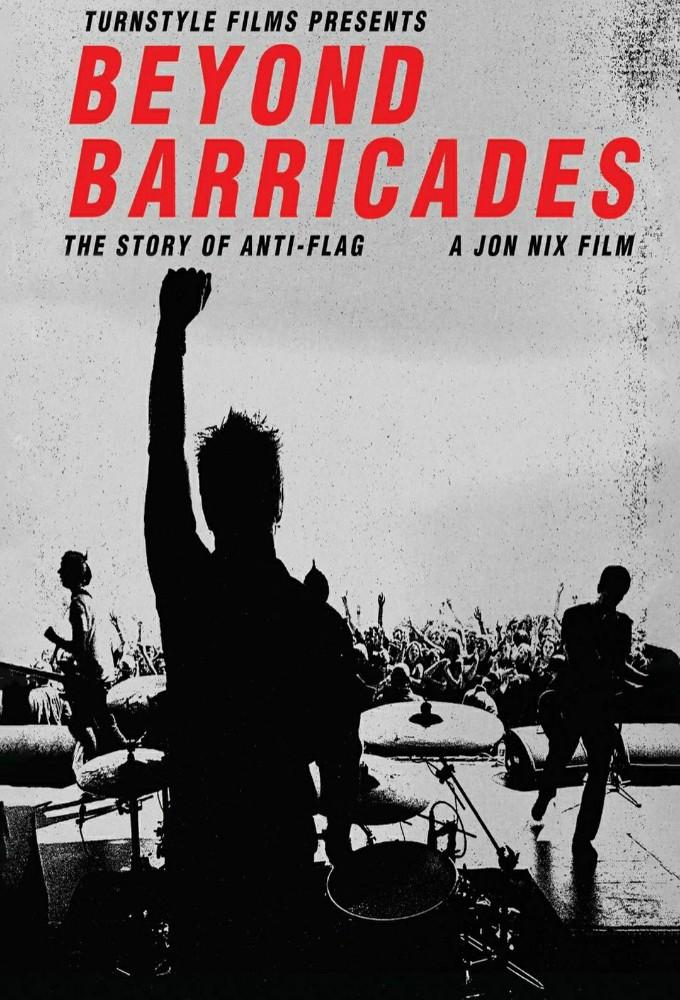 Beyond Barricades: The Story of Anti-Flag