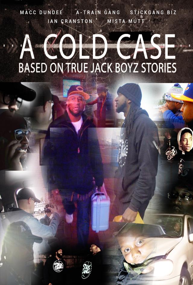 A Cold Case: Based On True Jack Boyz Stories