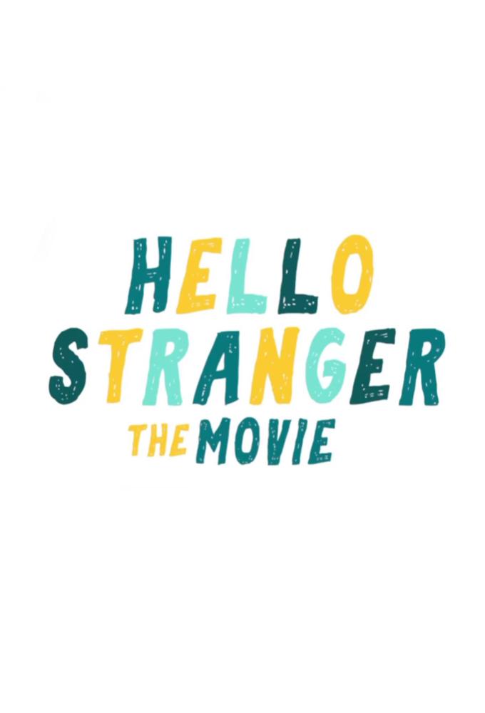 Hello Stranger The Movie