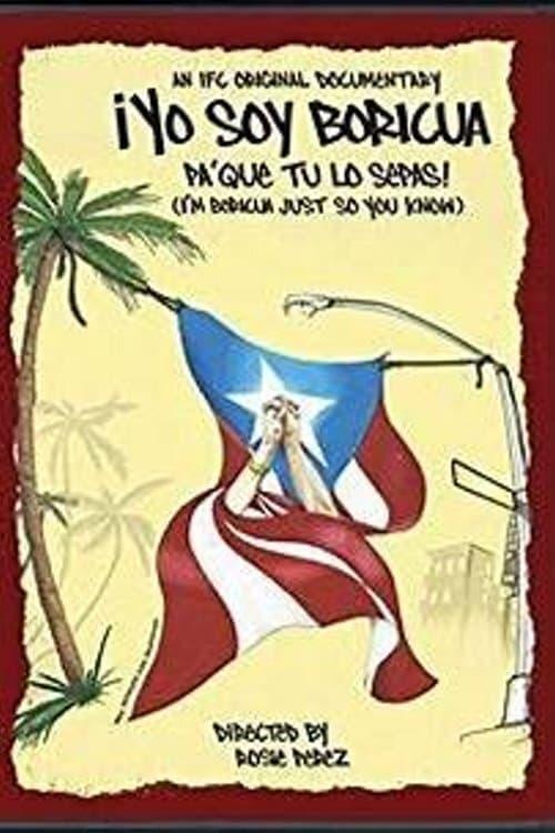 I'm Boricua, Just So You Know!