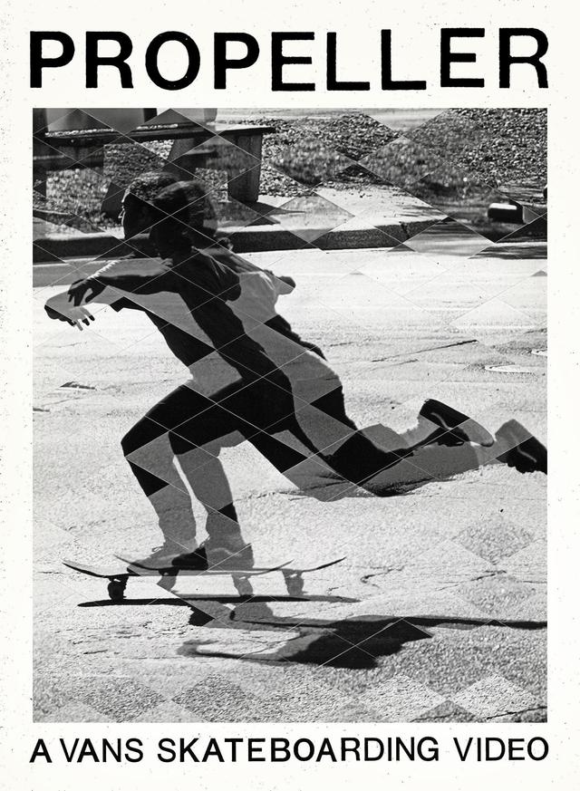 Propeller: A Vans Skateboarding Video.